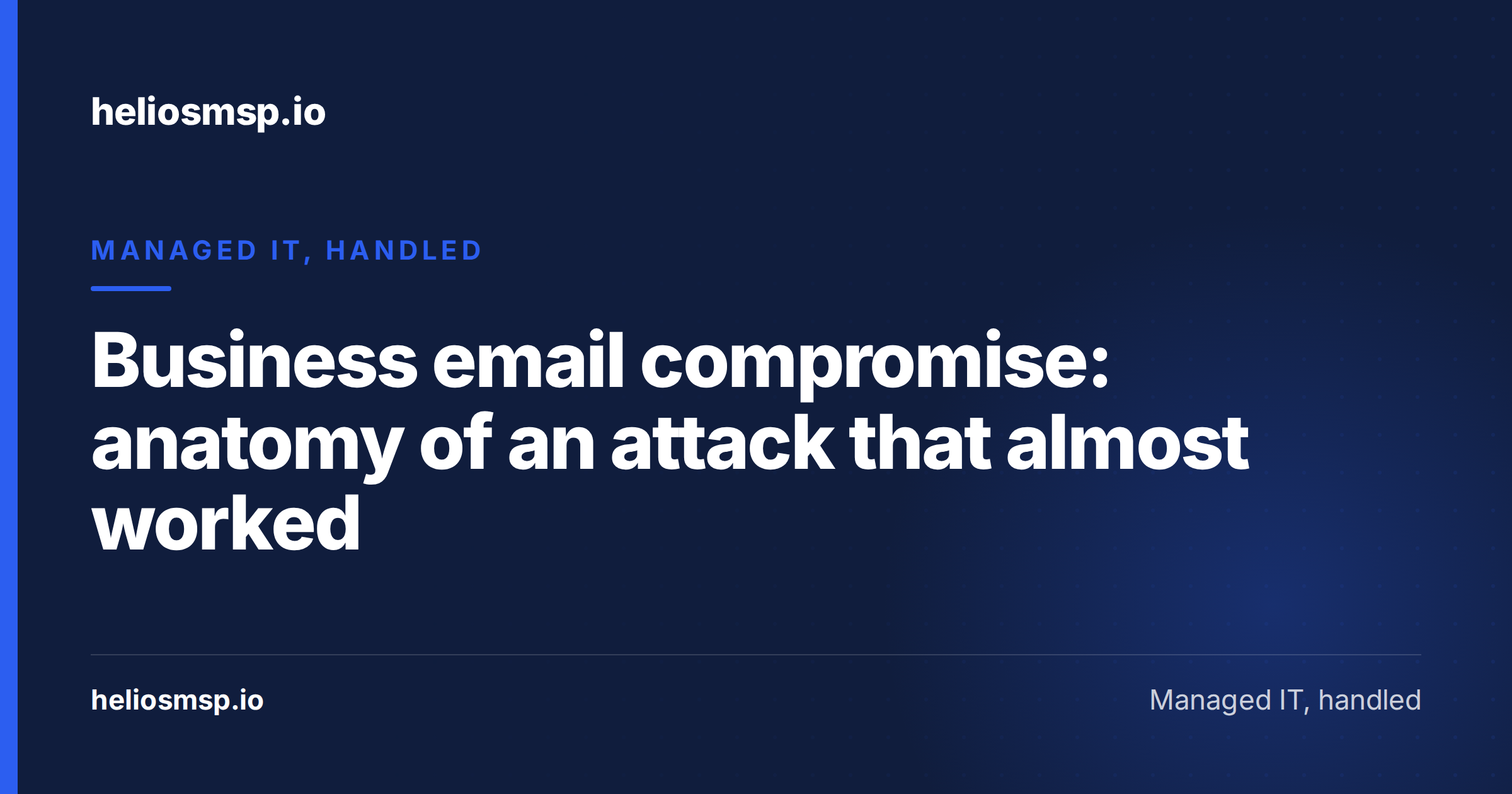 Business email compromise: anatomy of an attack that almost worked