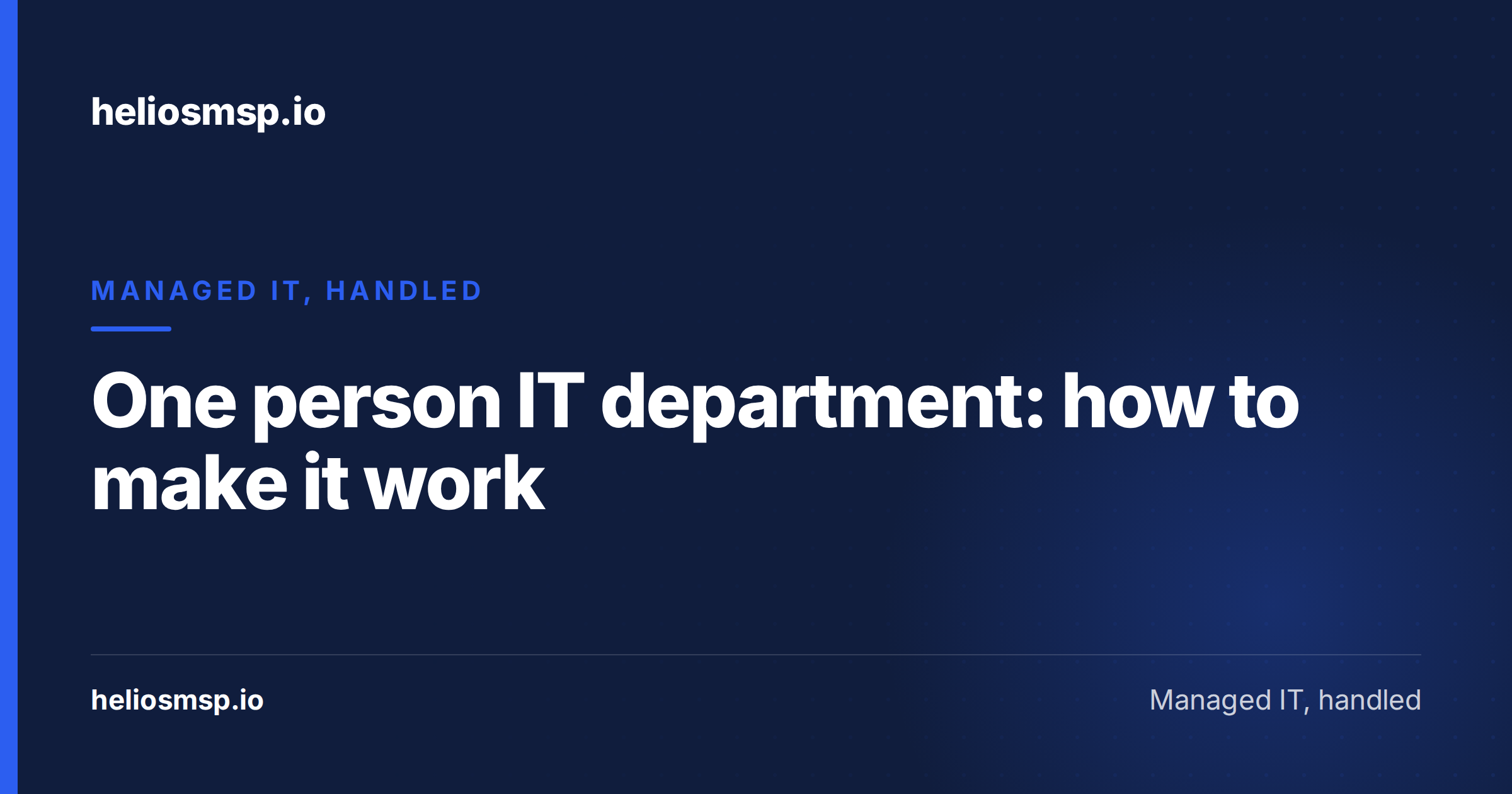 One person IT department: how to make it work
