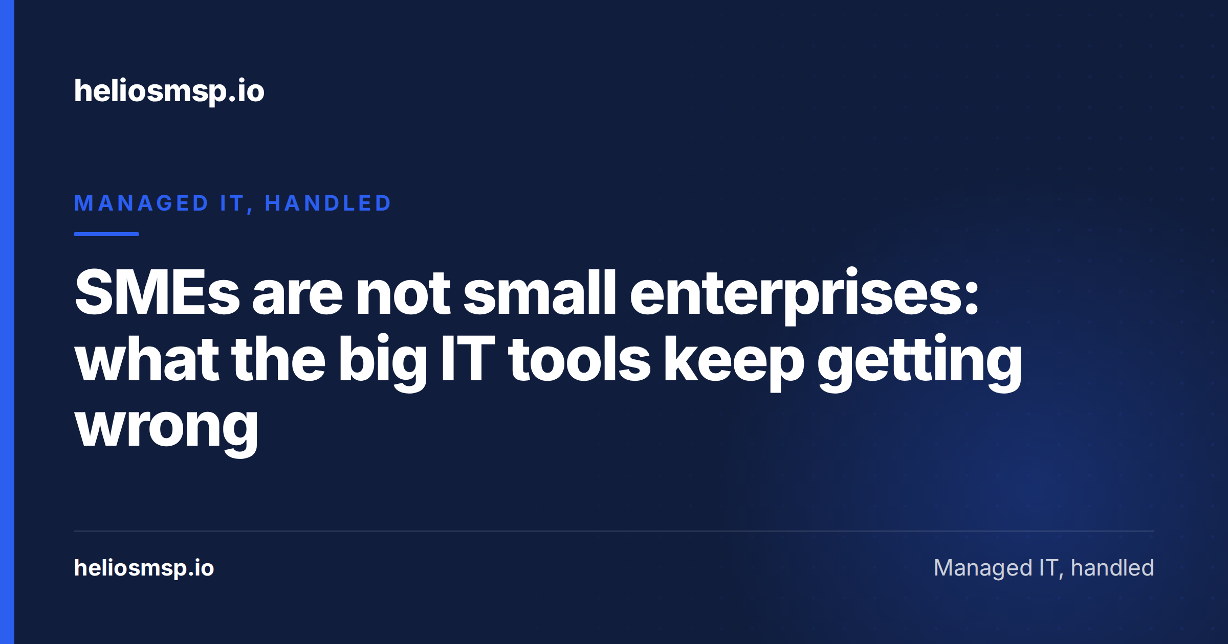 SMEs are not small enterprises: what the big IT tools keep getting wrong
