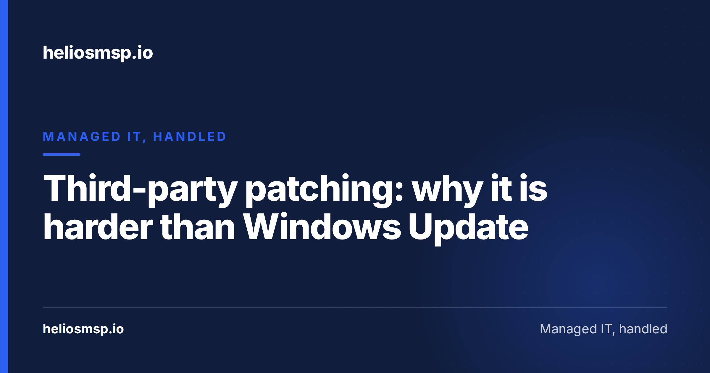 Third-party patching: why it is harder than Windows Update